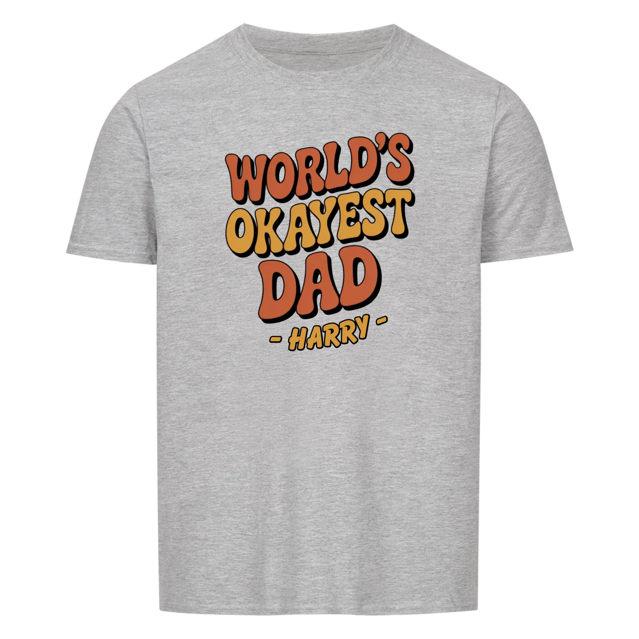 OKAYEST DAD - <tc>custom made</tc>